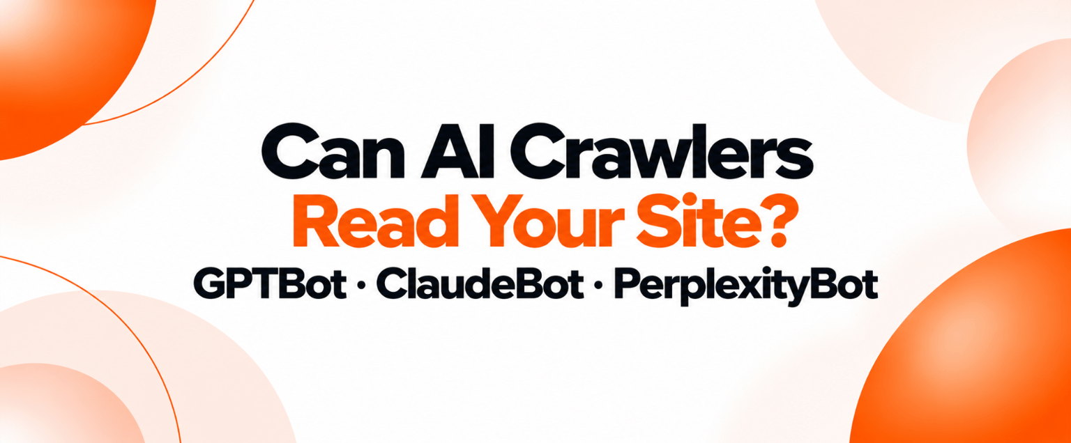 Can AI Crawlers Read Your Site? How to Check GPTBot, ClaudeBot and PerplexityBot Access